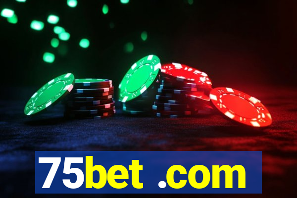 75bet .com